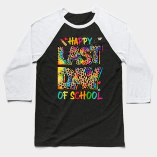 Happy Last Day Of School Shirt Teacher Graduation Gift For Kids Boys Girls Baseball T-Shirt